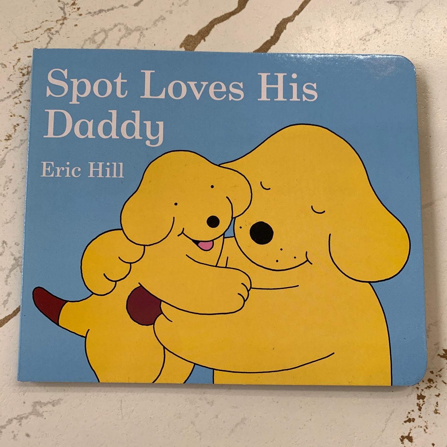 Spot Loves His Daddy