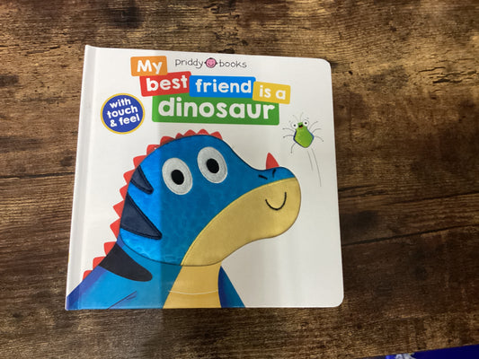 Priddy Books-My Best Friend is a Dinosaur