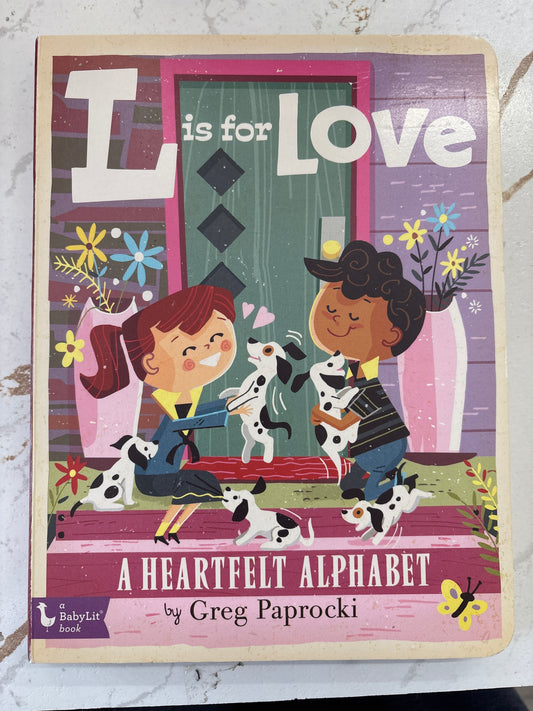 L is for Love : A Heartfelt Alphabet