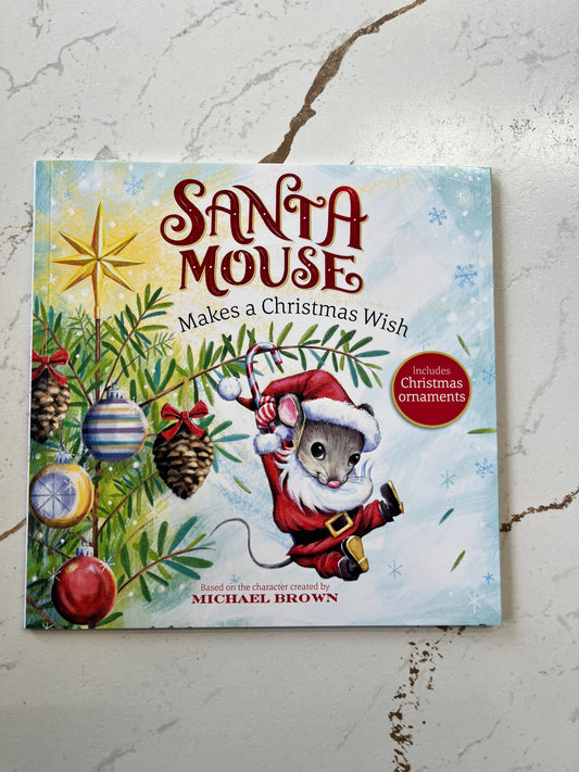 Santa Mouse Makes a Christmas Wish ** Includes Christmas Ornaments