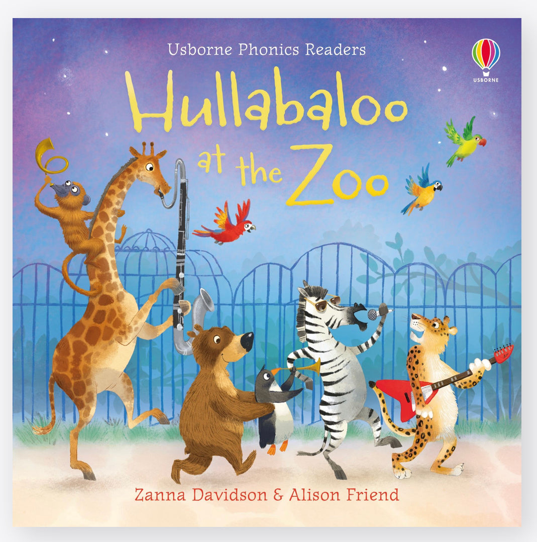 Usborne Phonics Readers : Hullabaloo at the Zoo