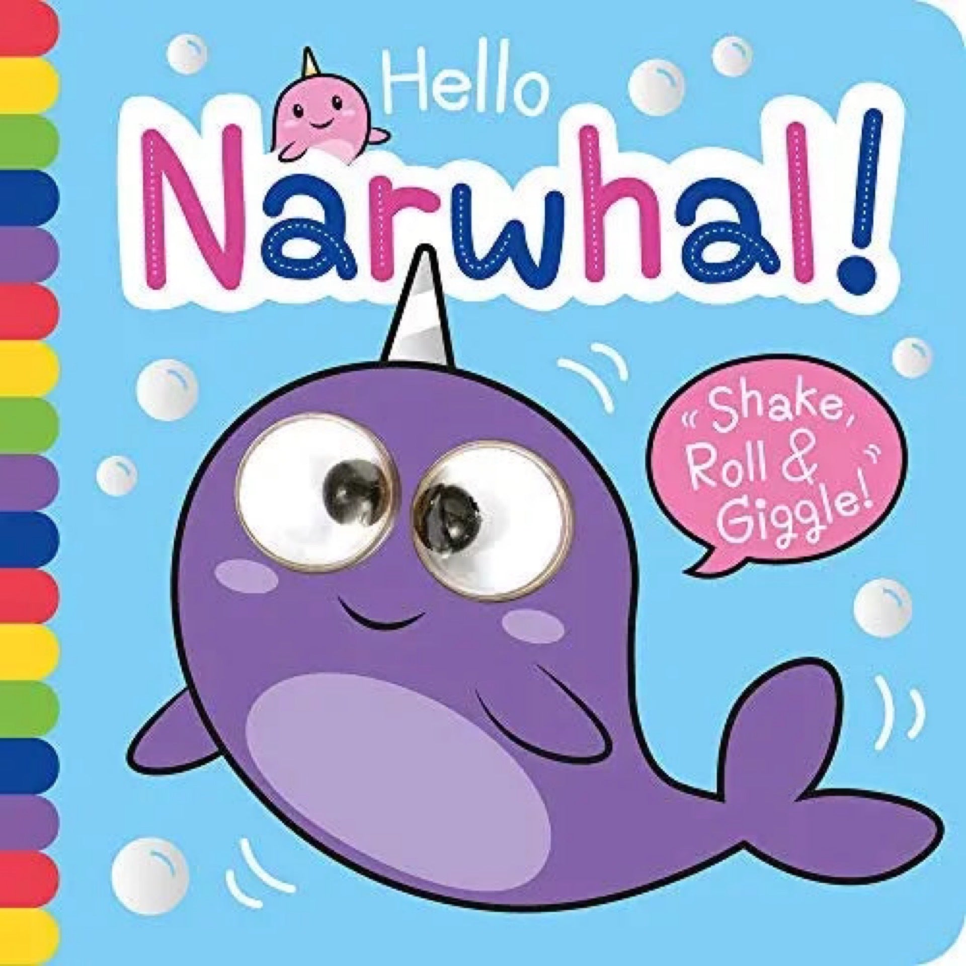 Hello Narwhal! Shake, Roll & Giggle!